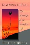Learning To Fall The Blessings Of An Imperfect Life