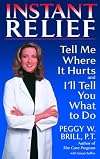 Instant Relief: Tell Me Where It Hurts and I'll Tell You What to Do