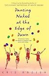 Dancing Naked at the Edge of Dawn