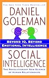 Social Intelligence: The New Science of Human Relationships