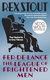 Nero Wolfe Mysteries: Fer-de-Lance / The League of Frightened Men