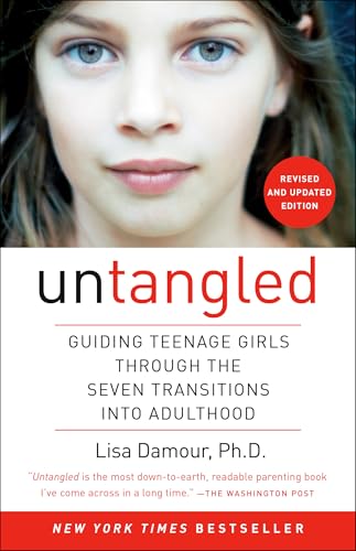 Cover of Untangled: Guiding Teenage Girls Through the Seven Transitions into Adulthood