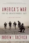 America's War for the Greater Middle East: A Military History