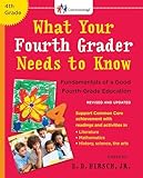 What Your Fourth Grader Needs To Know Revised And Updated Fundamentals Of A Good Fourthgrade Education The Core Knowledge Series
