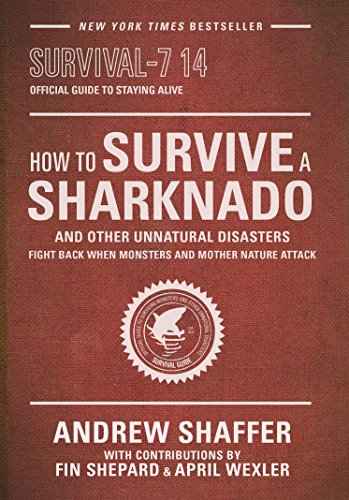 How to Survive a Sharknado and Other Unnatural Disasters book cover