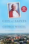 City of Saints: A Pilgrimage to John Paul II's Kraków