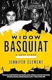 Widow Basquiat: A Love Story
