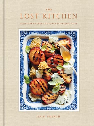 The Lost Kitchen: Recipes and a Good Life Found in Freedom, Maine: A Cookbook cover