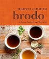 Brodo: A Bone Broth Cookbook