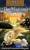 The Chronicles of Narnia: The Magician's Nephew [BBC Radio Presents]