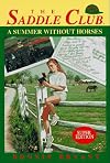 A Summer Without Horses (Saddle Club Super Edition, No. 1)