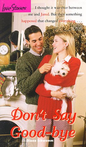 Don't Say Goodbye (By: Diane Schwemm) cover