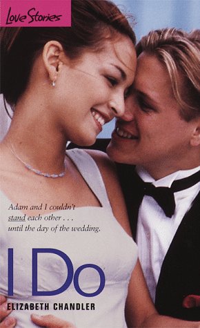 I Do (By: Elizabeth Chandler) cover