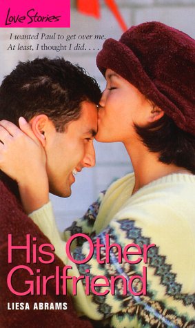 His Other Girlfriend (By: Liesa Abrams) cover