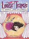 Louise Trapeze Is Totally 100% Fearless