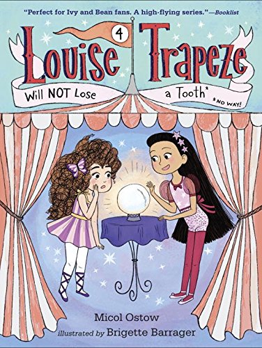 Cover of Louise Trapeze Will NOT Lose a Tooth