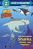 Wild Sea Creatures Sharks Whales And Dolphins Wild Kratts Step Into Reading