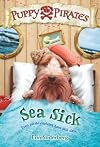 Sea Sick (A Stepping Stone Book: Puppy Pirates)