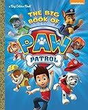 The Big Book Of Paw Patrol Paw Patrol