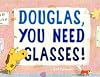 Douglas, You Need Glasses!
