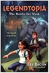 Legendtopia Book #1: The Battle for Urth