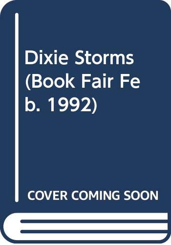 Cover of Dixie Storms (Book Fair Feb. 1992)
