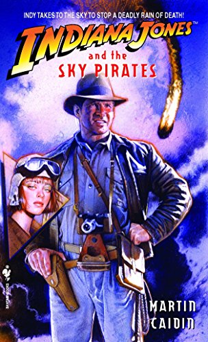Indiana Jones and the Sky Pirates (By: Martin Caidin) cover