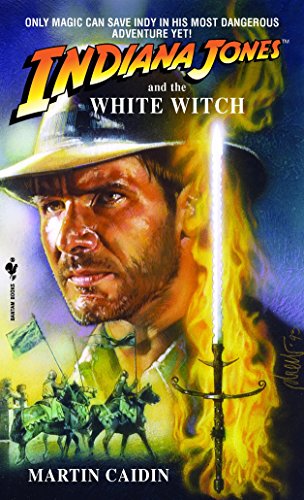 Indiana Jones and the White Witch (By: Martin Caidin) cover