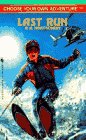 Last Run (By: R.A. Montgomery) cover