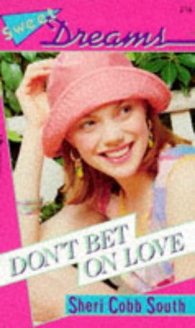Don't Bet On Love (By: Sheri Cobb South) cover