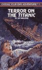 Terror on the Titanic (By: R.A. Montgomery) cover