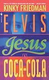 Elvis, Jesus and Coca-Cola