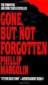 Gone, But not Forgotten