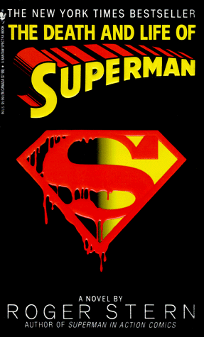 The Death and Life of Superman (By: Roger Stern) cover