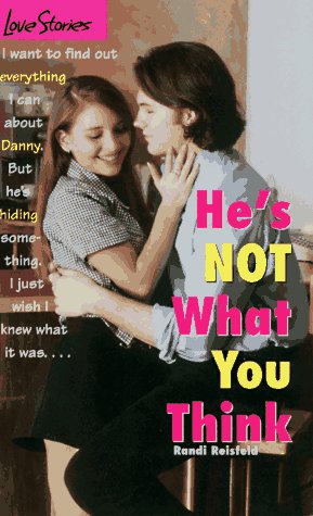 He's Not What You Think (By: Randi Reisfeld) cover