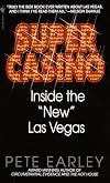Super Casino: Inside the "New" Las Vegas