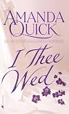 I Thee Wed