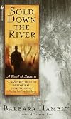 Sold Down the River