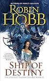 Ship of Destiny (The Liveship Traders, Book 3) - Robin Hobb