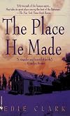 The Place He Made