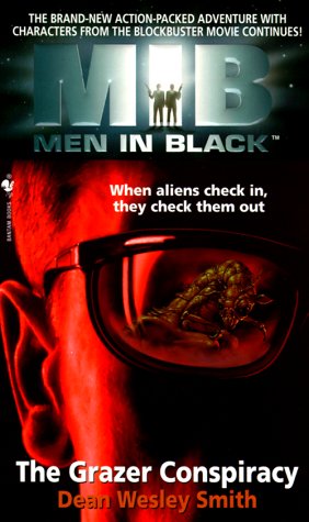 Men in Black: The Grazer Conspiracy (By: Dean Wesley Smith) cover