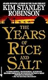 The Years Of Rice And Salt A Novel