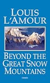 Beyond the Great Snow Mountains