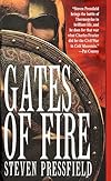 Gates of Fire: An Epic Novel of the Battle of Thermopylae - Steven Pressfield
