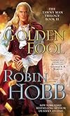 Golden Fool (The Tawny Man, Book 2) - Robin Hobb