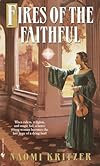Fires of the Faithful - Naomi Kritzer
