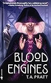 Blood Engines (Marla Mason, Book 1) - T.A. Pratt