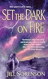 Set the Dark on Fire