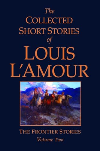 The Collected Short Stories of Louis L'Amour, Volume 2 book cover
