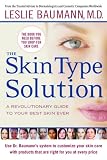 The Skin Type Solution: A Revolutionary Guide to Your Best Skin Ever